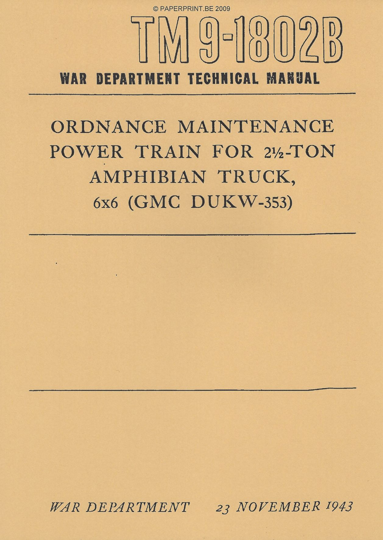TM 9-1802B US POWER TRAIN FOR 2 ½ - TON AMPHIBIAN TRUCK, 6x6, (GMC DUKW-353)